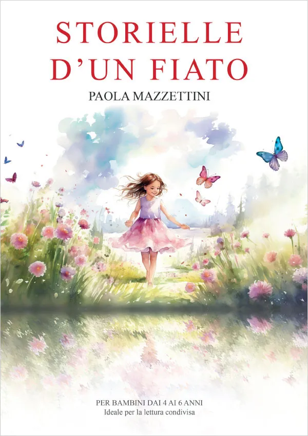 Acquista Storielle d'un fiato di Paola Mazzettini Copertina di Storielle d'un fiato, libro cartaceo per bambini dai 4 ai 6 anni scritto da Paola Mazzettini